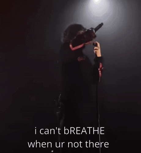 A Man Singing Into A Microphone With The Words I Can T Breathe When Ur Not There GIF