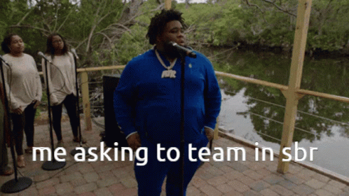 A Man Singing Into A Microphone With The Words " Me Asking To Team In Sbr " On The Bottom GIF
