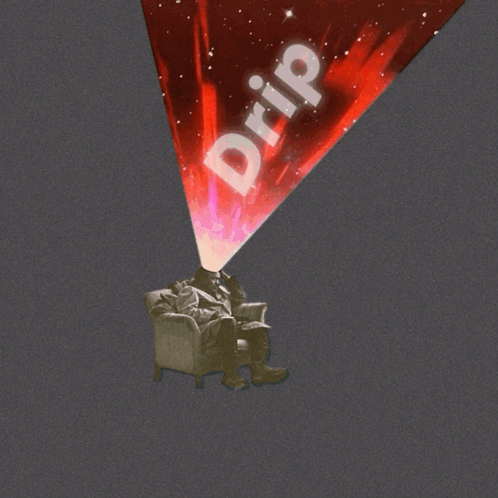 A Man Sits In A Chair With The Word Drip Coming Out Of His Mouth GIF