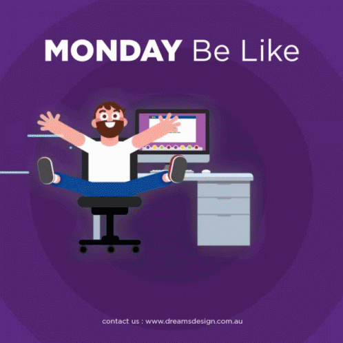A Man Sits In Front Of A Computer With The Words Monday Be Like Written Above Him GIF