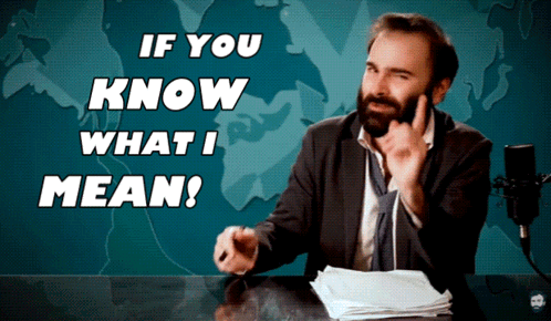 A Man Sitting At A Desk With The Words If You Know What I Mean Written Above Him GIF