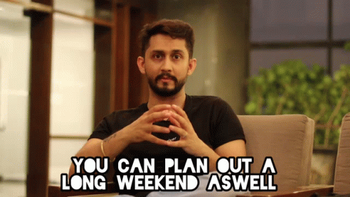 A Man Sitting In A Chair With The Words " You Can Plan Out A Long Weekend Aswell " GIF