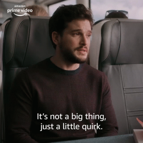 A Man Sitting On A Train With The Words " It 'S Not A Big Thing Just A Little Quirk " GIF