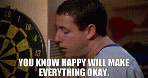 A Man Standing In Front Of A Dart Board With The Words " You Know Happy Will Make Everything Okay " Written Below Him GIF