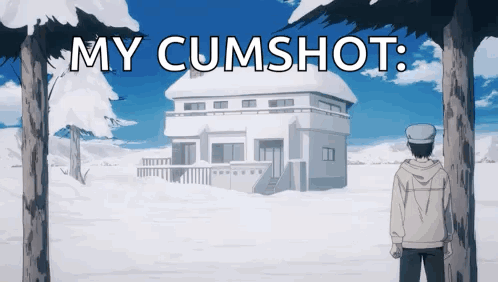 A Man Standing In Front Of A Snow Covered House With The Words My Cumshot Written Above Him GIF