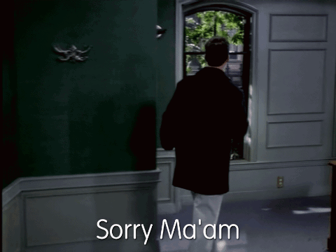 A Man Standing In Front Of A Window With The Words " Sorry Ma 'Am " Written On The Bottom GIF