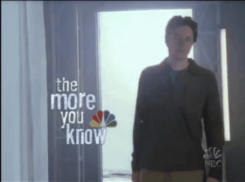 A Man Standing In Front Of A Window With The Words " The More You Know " On The Bottom GIF