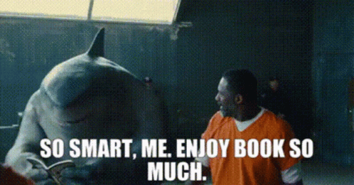 A Man Standing Next To A Shark That Says So Smart Me Enjoy Book So Much . GIF