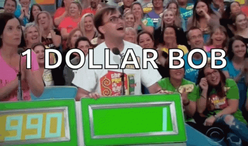 A Man Stands In Front Of A Crowd With The Words 1 Dollar Bob Above Him GIF