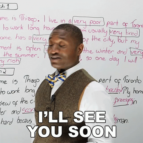 A Man Stands In Front Of A White Board With The Words I 'Ll See You Soon GIF