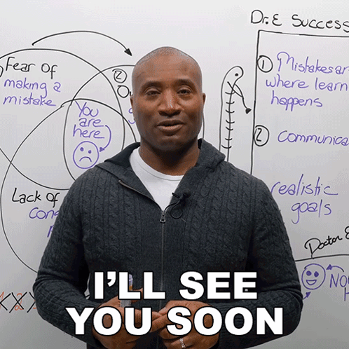A Man Stands In Front Of A White Board With The Words " I 'Ll See You Soon " Written On It GIF