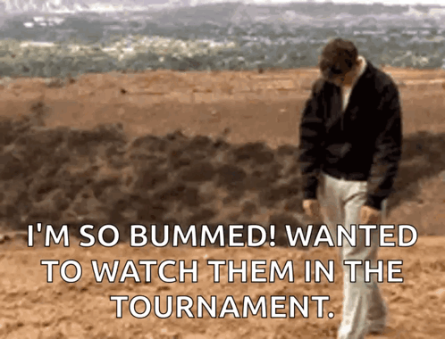 A Man Walking On A Beach With The Words I 'M So Bummed Wanted To Watch Them In The Tournament On The Bottom GIF