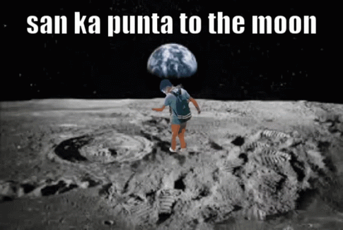 A Man Walking On The Moon With The Words San Ka Punta To The Moon GIF