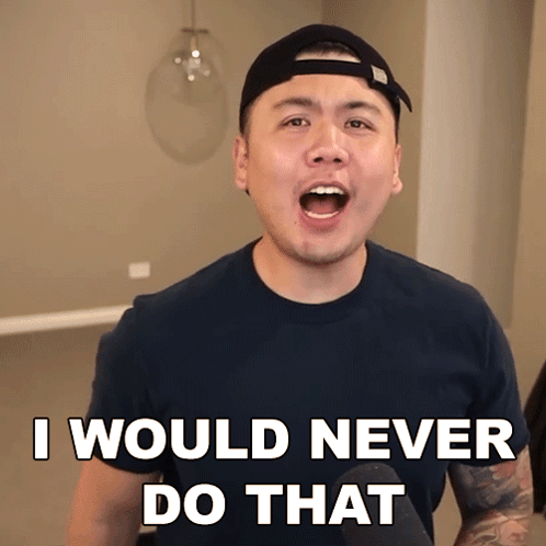 A Man Wearing A Baseball Cap Says I Would Never Do That GIF