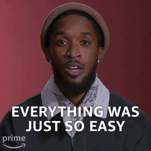 A Man Wearing A Hat And A Bandana Has The Words Everything Was Just So Easy Above Him GIF