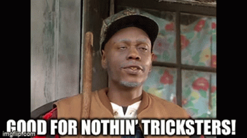 A Man Wearing A Hat And Holding A Stick Says " Good For Nothin ' Tricksters " GIF