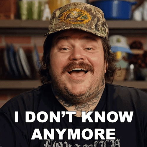 A Man Wearing A Hat Says I Don T Know Anymore GIF