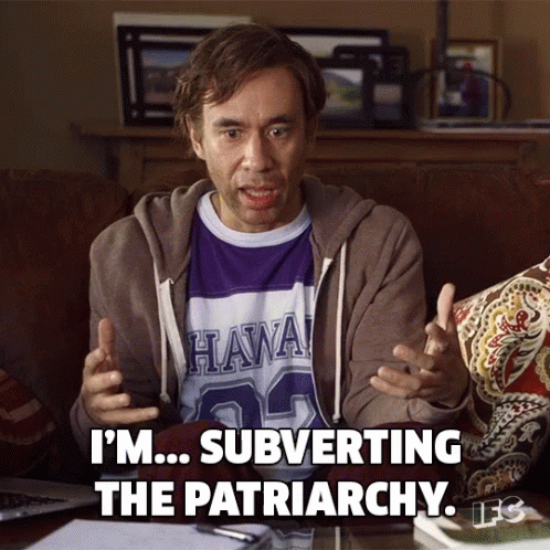 A Man Wearing A Hawaii Shirt Says " I 'M ... Subverting The Patriarchy " GIF