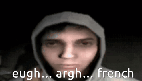 A Man Wearing A Hooded Sweatshirt With The Words Eugh Argh French Written Below Him GIF