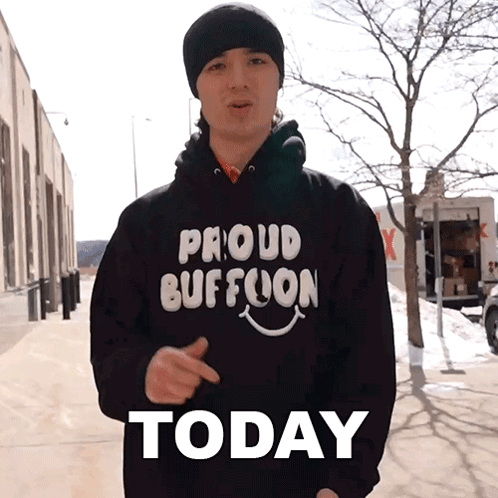 A Man Wearing A Proud Buffoon Sweatshirt Says Today GIF