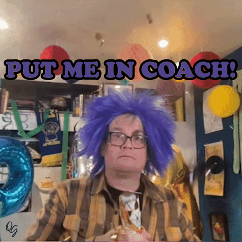 A Man Wearing A Purple Wig And Glasses Is Holding A Glass Of Champagne With The Words Put Me In Coach Above Him GIF