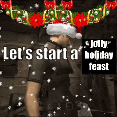 A Man Wearing A Santa Hat With The Words Let 'S Start A Holiday Feast GIF