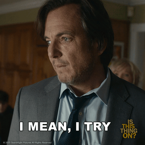 A Man Wearing A Suit And Tie Says I Mean I Try GIF