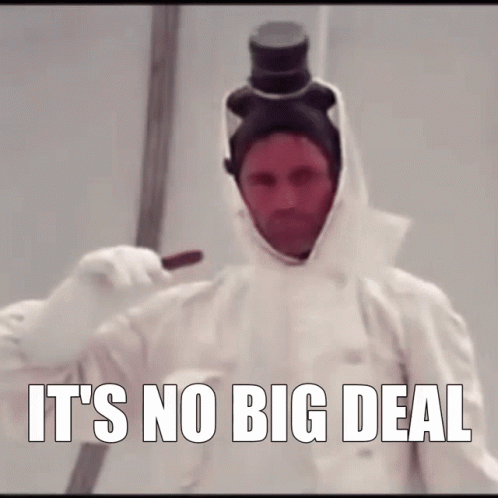 A Man Wearing A Top Hat And A White Coat Says " It 'S No Big Deal " GIF