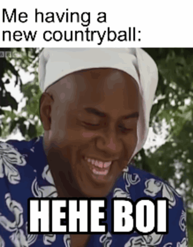 A Man Wearing A White Hat And A Blue Shirt Says " Me Having A New Countryball : Hene Boi " . GIF