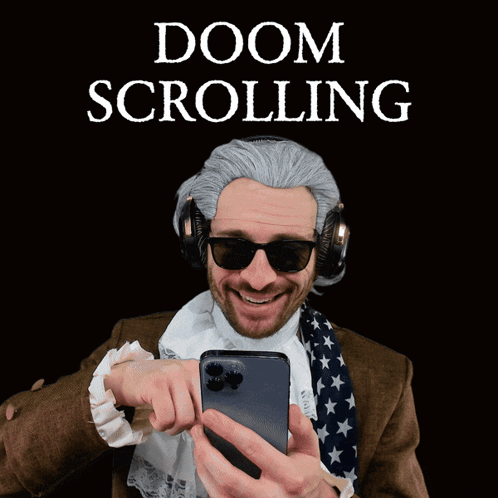 A Man Wearing A Wig And Sunglasses Holds A Cell Phone In Front Of A Sign That Says " Doom Scrolling " GIF