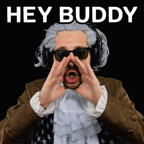 A Man Wearing A Wig And Sunglasses Says Hey Buddy While Wearing Headphones GIF