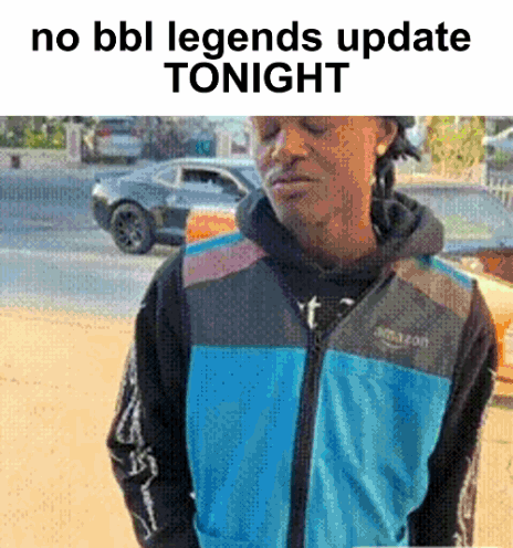 A Man Wearing An Amazon Jacket Stands In Front Of A Car And Says No Bbl Legends Update Tonight GIF