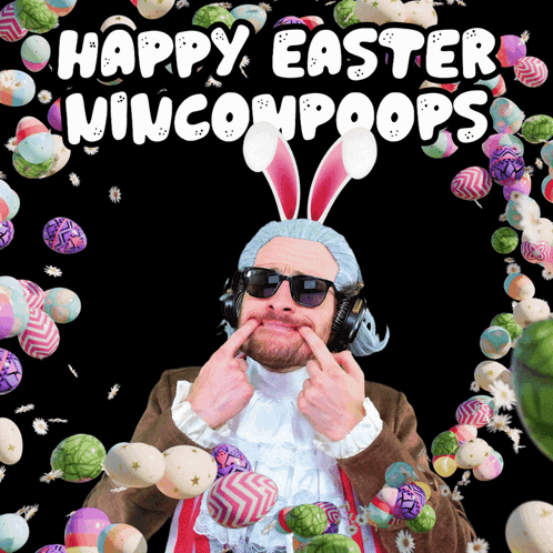 A Man Wearing Bunny Ears And Sunglasses Is Surrounded By Easter Eggs And Says Happy Easter Wincompoops GIF
