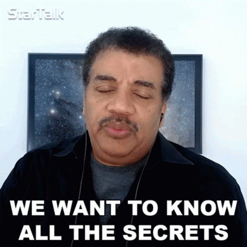 A Man Wearing Ear Buds Says We Want To Know All The Secrets GIF