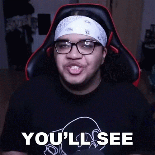 A Man Wearing Glasses And A Bandana Is Saying " You 'Ll See " GIF