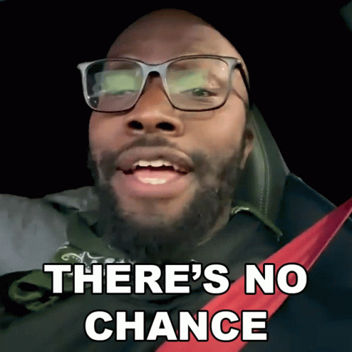 A Man Wearing Glasses And A Black Shirt Says There 'S No Chance GIF