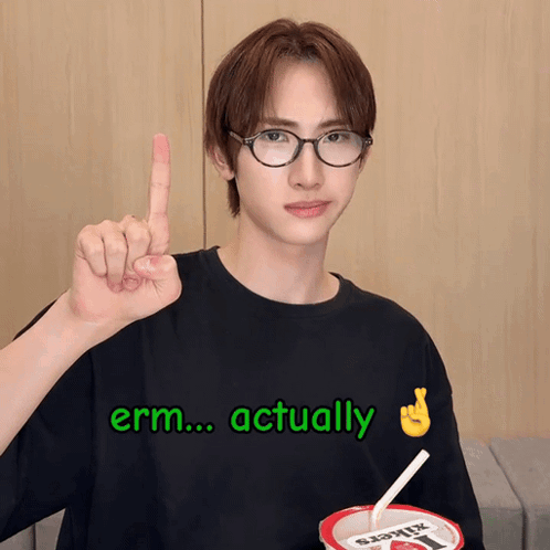 A Man Wearing Glasses And A Black Shirt With The Words Erm Actually On It GIF