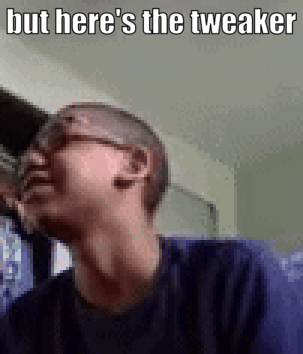 A Man Wearing Glasses And A Blue Shirt Says But Here 'S The Tweaker . GIF