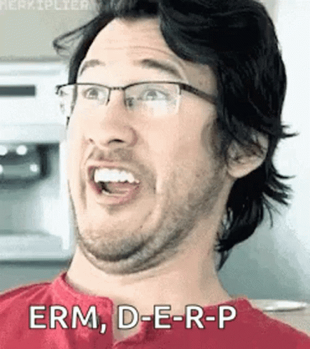 A Man Wearing Glasses And A Red Shirt Is Making A Funny Face And Saying Erm , D-E-R-P GIF