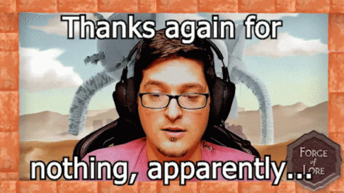 A Man Wearing Glasses And Headphones Says " Thanks Again For Nothing Apparently " GIF