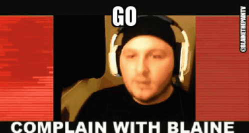A Man Wearing Headphones Is Making A Funny Face And Says Go Complain With Blaine . GIF