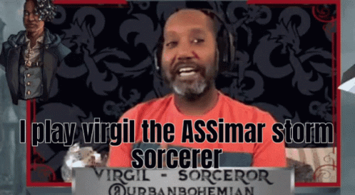 A Man Wearing Headphones Says I Play Virgil The Assumar Storm Sorcerer GIF