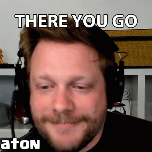 A Man Wearing Headphones Says " There You Go " GIF