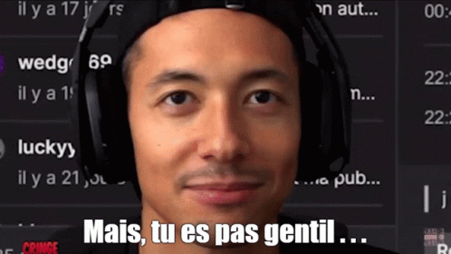 A Man Wearing Headphones With The Words Mais Tu Es Pas Gentil On The Bottom GIF