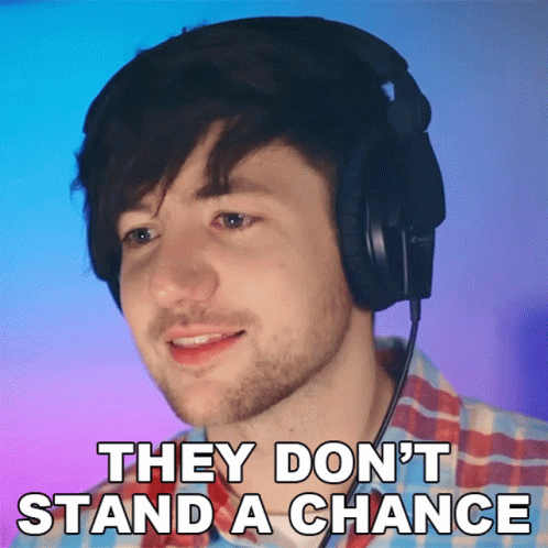 A Man Wearing Headphones With The Words They Don 'T Stand A Chance GIF
