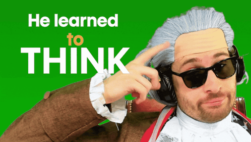 A Man Wearing Sunglasses And A Wig Has The Words " He Learned To Think " Above Him GIF