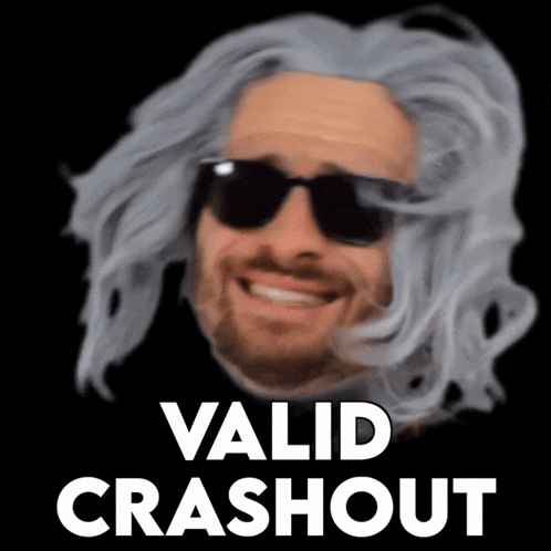 A Man Wearing Sunglasses And A Wig Has Valid Crashout Written On The Bottom GIF