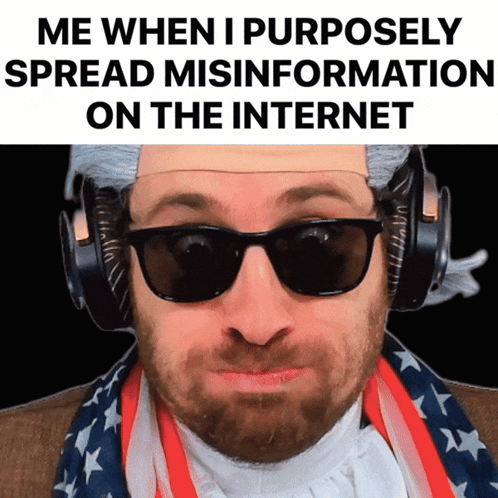 A Man Wearing Sunglasses And Headphones Has A Caption That Says Me When I Purposely Spread Misinformation On The Interne GIF