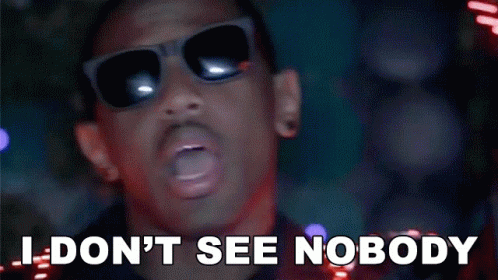 A Man Wearing Sunglasses Says " I Don T See Nobody " GIF