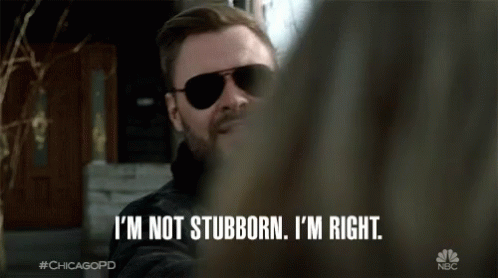 A Man Wearing Sunglasses Says " I 'M Not Stubborn , I 'M Right " GIF